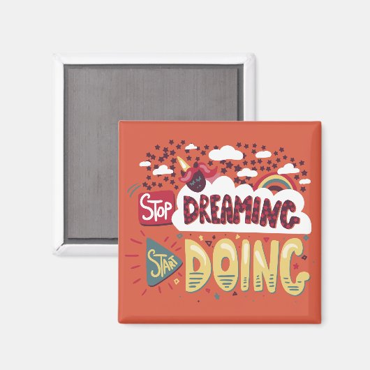 Stop met dromen, begin met Oranje rood doen Magneet (Voorkant / Achterkant)