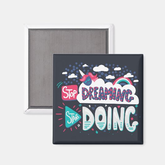 Stop met dromen, begin met schaduwzwart doen magneet (Voorkant / Achterkant)