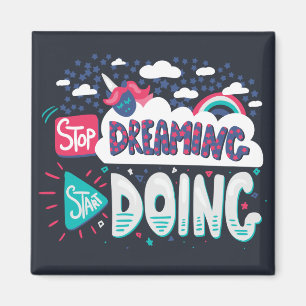 Stop met dromen, begin met schaduwzwart doen magneet