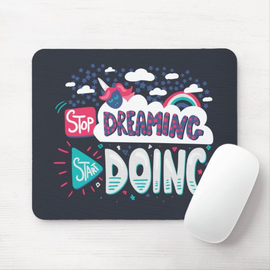 Stop met dromen, begin met schaduwzwart doen muismat (Met muis)