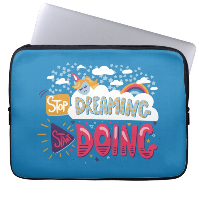 Stop met dromen, begin met staalblauw laptop sleeve (Voorkant)