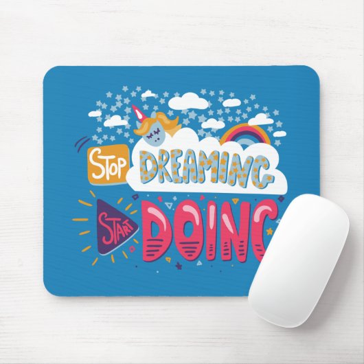 Stop met dromen, begin met staalblauw muismat (Met muis)