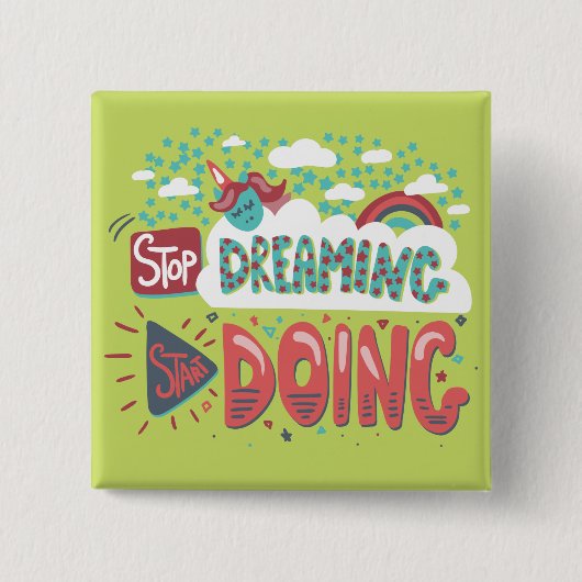 Stop met dromen, begin met zachte Limoen Vierkante Button 5,1 Cm (Voorkant)