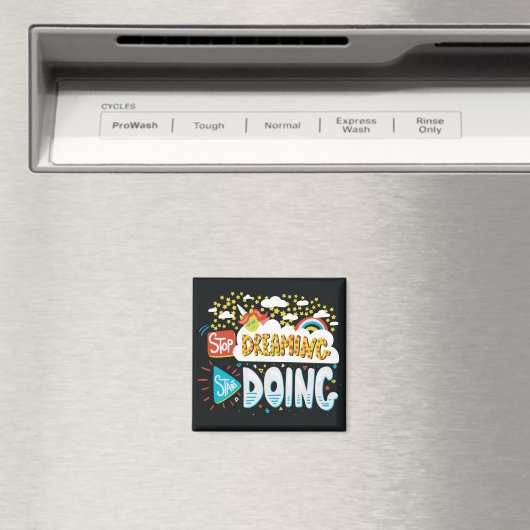 Stop met dromen, begin met zwart doen magneet (Insitu (Vaatwasser))