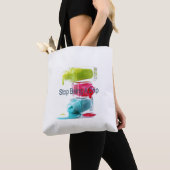 Stop met een druppel te zijn tote bag (Dichtbij)