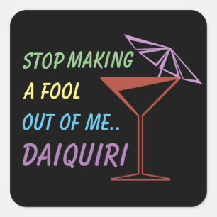 Stop met een vuist maken uit mijn Daiquiri Funny Q Vierkante Sticker