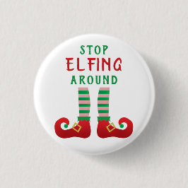 Stop met Elfing rond Funny Gezegde Green Ronde Button 3,2 Cm