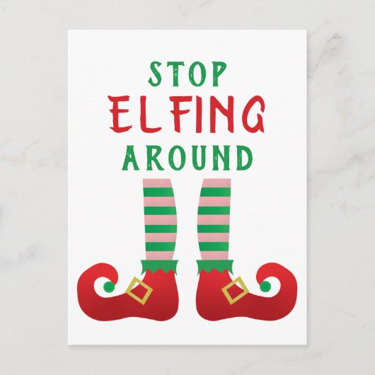 Stop met Elfing rond het grappige kerstGezegde Briefkaart (Voorkant)