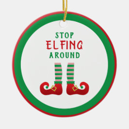 Stop met Elfing rond het grappige kerstGezegde Keramisch Ornament