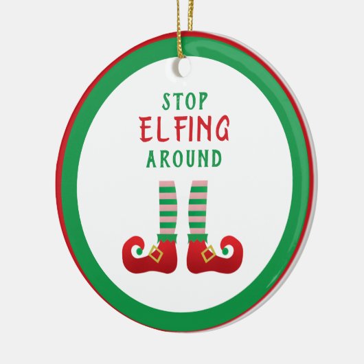 Stop met Elfing rond het grappige kerstGezegde Keramisch Ornament (Links)