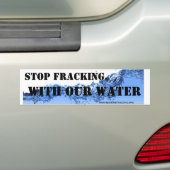 Stop met frackeren met ons water bumpersticker (Op auto)