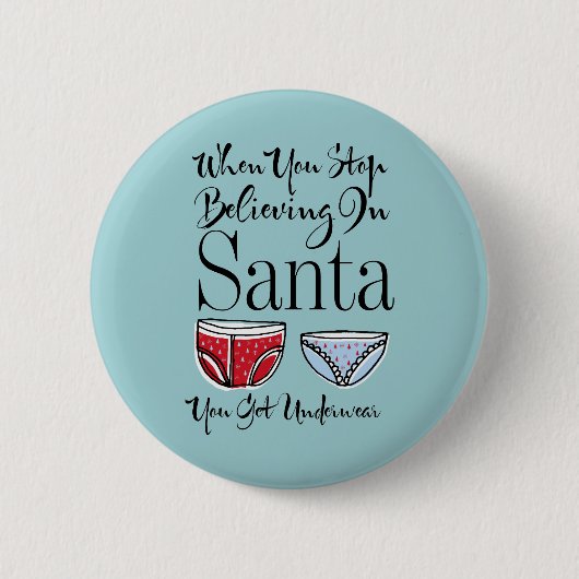 Stop met geloven in de Button van de Santa Underwe (Voorkant)