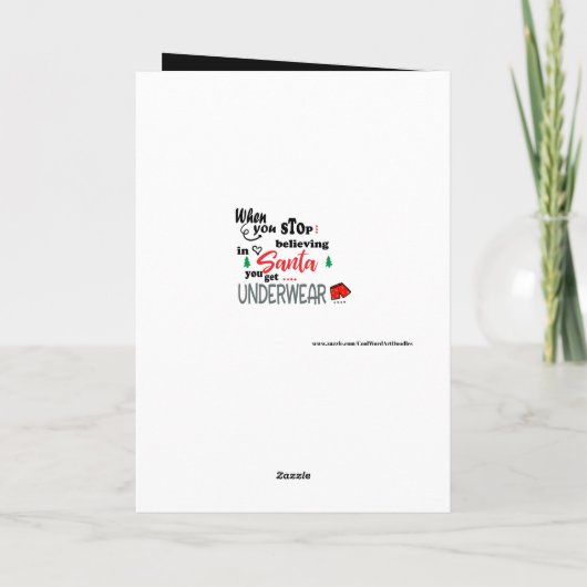 Stop met geloven in Santa ondergoed en berichtkaar Feestdagen Kaart (Achterkant)