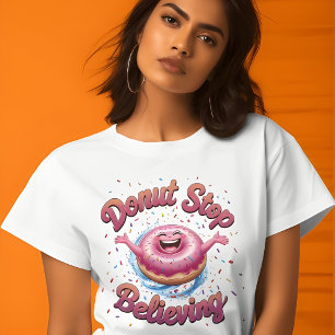 Stop met geloven in Schattige grafisch T-shirt