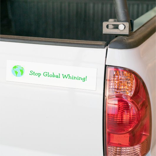 Stop met Global Whining! Bumpersticker (Op Truck)