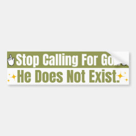 Stop met God te noemen Humoristische Niet-Religieu Bumpersticker
