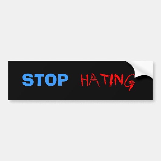 Stop met haten Bumpersticker (Voorkant)
