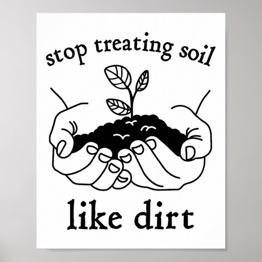 Stop met het behandelen van grond als vuilcadeau v poster (Voorkant)