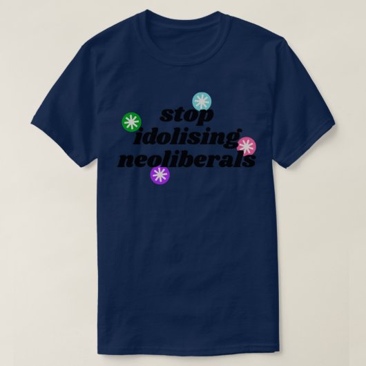 Stop met het beledigen van de Neoliberalen-democra T-shirt (Design voorkant)