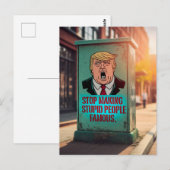 Stop met het beroemd maken van stoute mensen briefkaart (Voorkant / Achterkant)