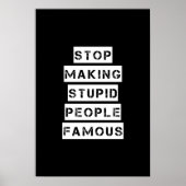 Stop met het beroemd maken van stoute mensen poster (Voorkant)