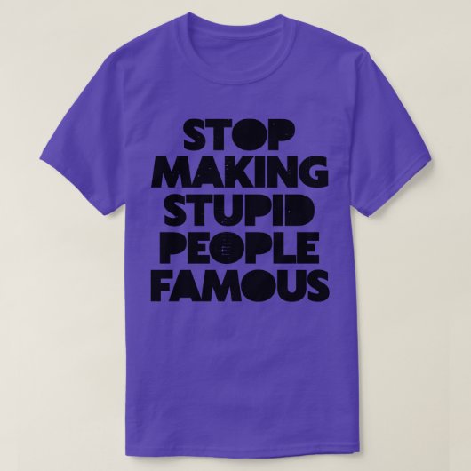 Stop met het beroemd maken van stoute mensen t-shirt (Design voorkant)