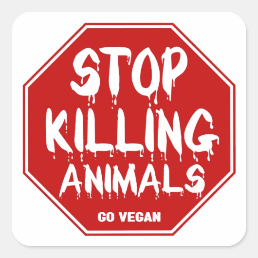 Stop met het doden van dieren, ga Vegan Vierkante Sticker (Voorkant)