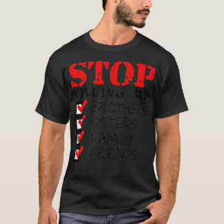 Stop met het doden van mensen protesteren t-shirt