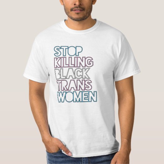 Stop met het doden van zwarte transvrouwen t-shirt (Voorkant)
