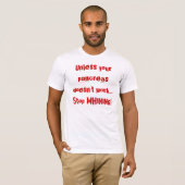 Stop met het draaien van T-Shirt (Voorkant volledig)