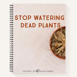 Stop met het drinken van dode Planten Notitieboek