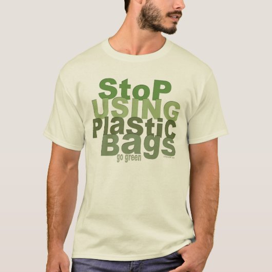 Stop met het gebruik van plastic tassen gogreen T- T-shirt (Voorkant)