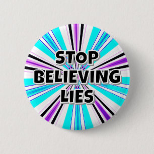 STOP MET HET GELOVEN VAN LEUGENS RONDE BUTTON 5,7 CM