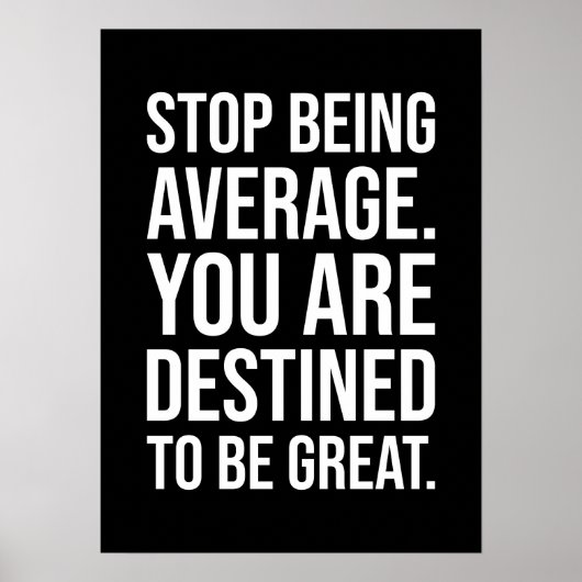 Stop met het gemiddelde zijn, je bent bedoeld om g poster (Voorkant)