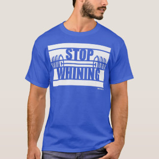 Stop met het gooien van fitness Gezegden Gym Motiv T-shirt