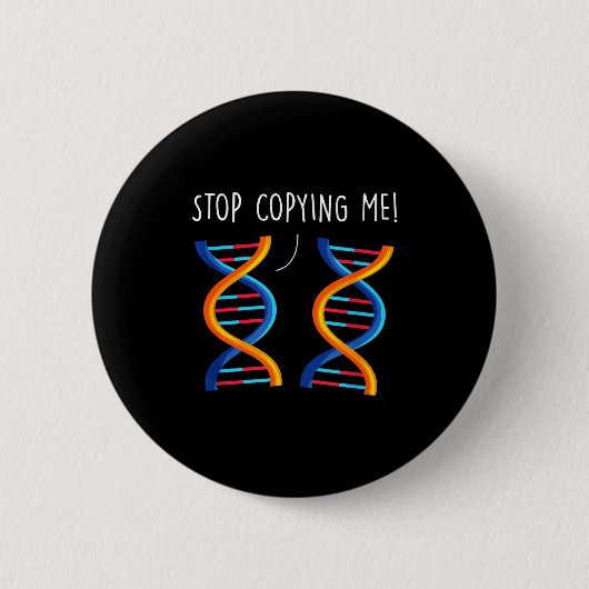 Stop met het kopiëren van grappige wetenschapspun  ronde button 5,7 cm (Voorkant)