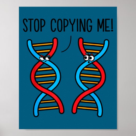 Stop met het kopiëren van mij grappige wetenschap  poster (Voorkant)