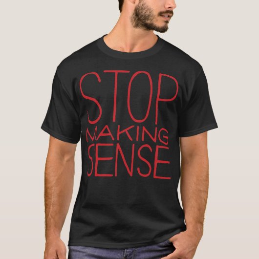 Stop met het maken van de zintuiglijke T-shirt (Voorkant)