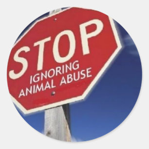 Stop met het negeren van dierenmishandeling! ronde sticker