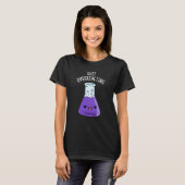 Stop met het overreageren op Funny Chemistry Pun D T-shirt (Voorkant volledig)