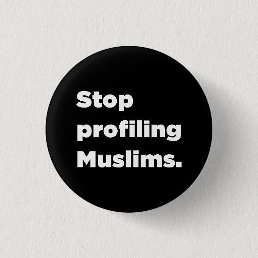 Stop met het profileren van moslims Button (Voorkant)