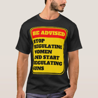 Stop met het reguleren van vrouwen en begin met he t-shirt