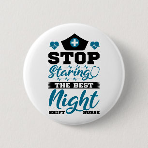Stop met het staren van de beste Nachtdienst Verpl Ronde Button 5,7 Cm