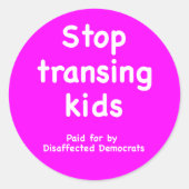 Stop met het trans maken van kinderen, betaald doo ronde sticker (Voorkant)