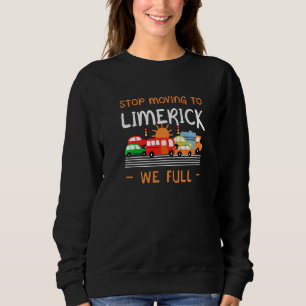Stop met het verhuizen naar Limerick we Full Irela Trui