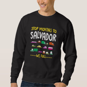 Stop met het verhuizen naar Salvador, we hebben he Trui