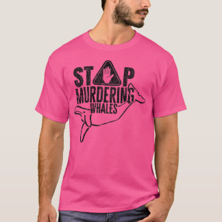 Stop met het vermoorden van walvissen 3 t-shirt