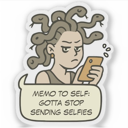 Stop met het verzenden van selfies, grappige Medus Sticker (Voorkant)
