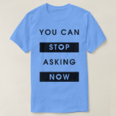 Stop met het vragen van ironisch Gezegde Zwangersc T-shirt (Design voorkant)