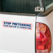 Stop met je racisme te doen is patriottisme bumpersticker (Op Truck)